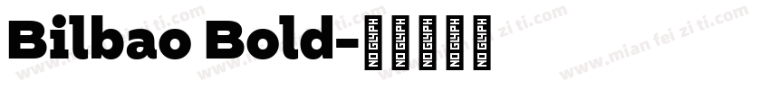 Bilbao Bold字体转换